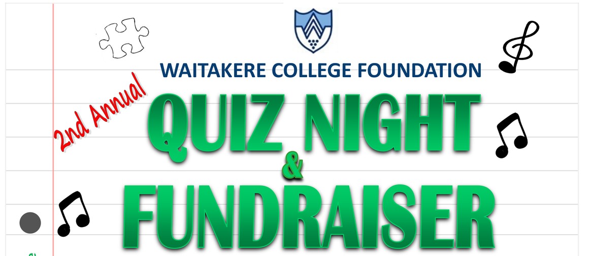 Waitakere College Foundation Quiz Night and Fundraiser