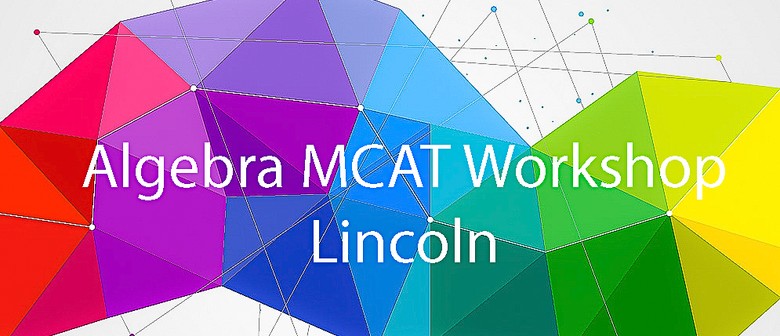 Lincoln - NCEA L1 Algebra MCAT Workshop