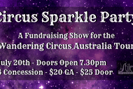 Image for event: Circus Sparkle Party - A Fundraising Show