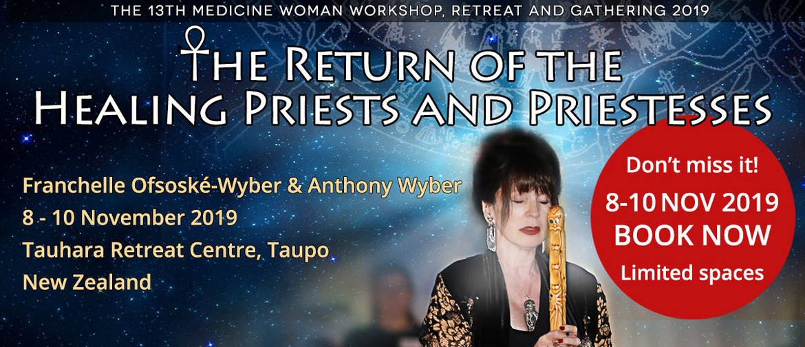 The 13th Medicine Woman Workshop Retreat and Gathering