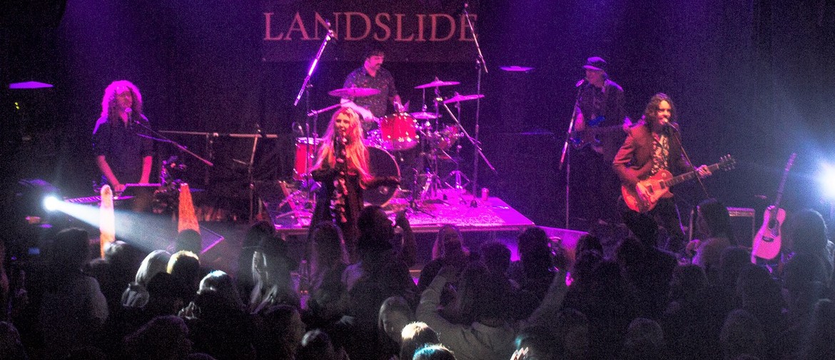 Landslide - Fleetwood Mac & Stevie Nicks Tribute Show: SOLD OUT