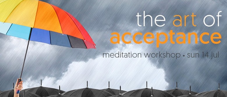 The Art of Acceptance – Workshop