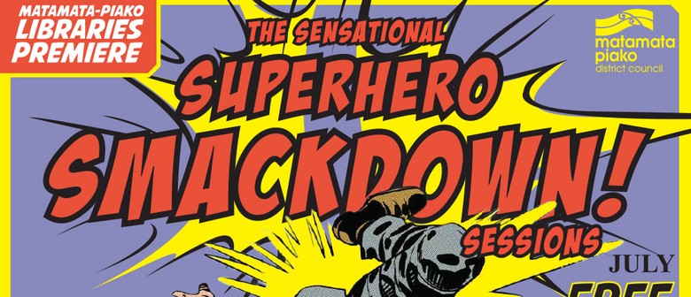 Superhero Smackdown School Holiday Sessions