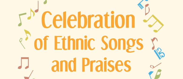 Celebration of Ethnic Songs & Praises