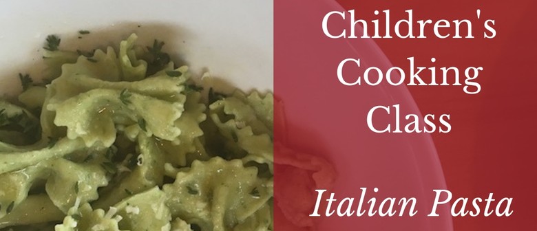 Children's Cooking Class - Italian Pasta