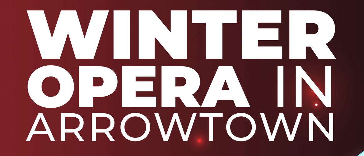 Winter Opera in Arrowtown