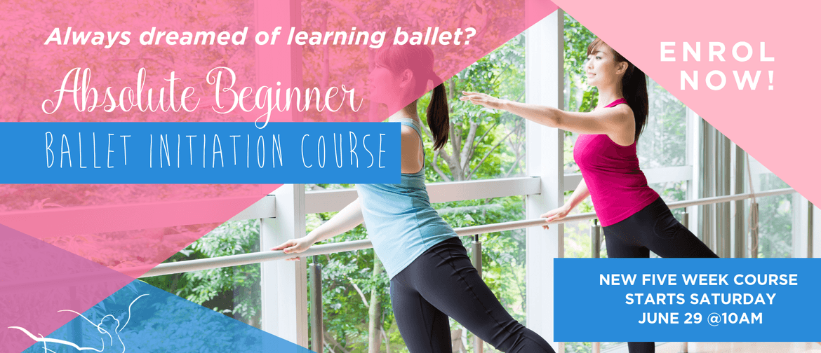 AAAB Absolute Beginner Ballet Initiation 5-Week Course