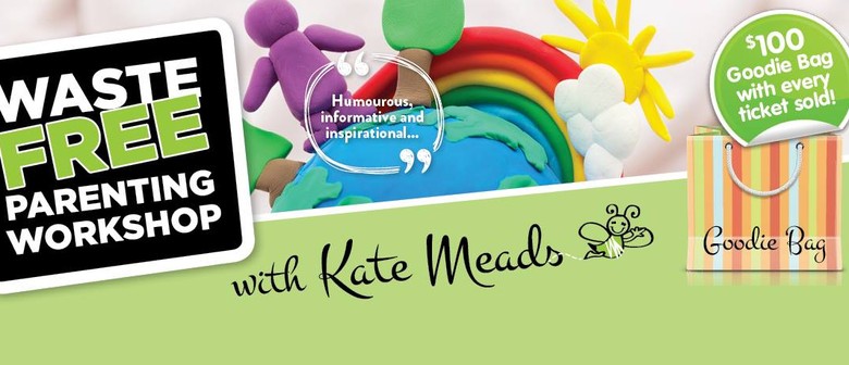 Waste Free Parenting Workshop - With Kate Meads