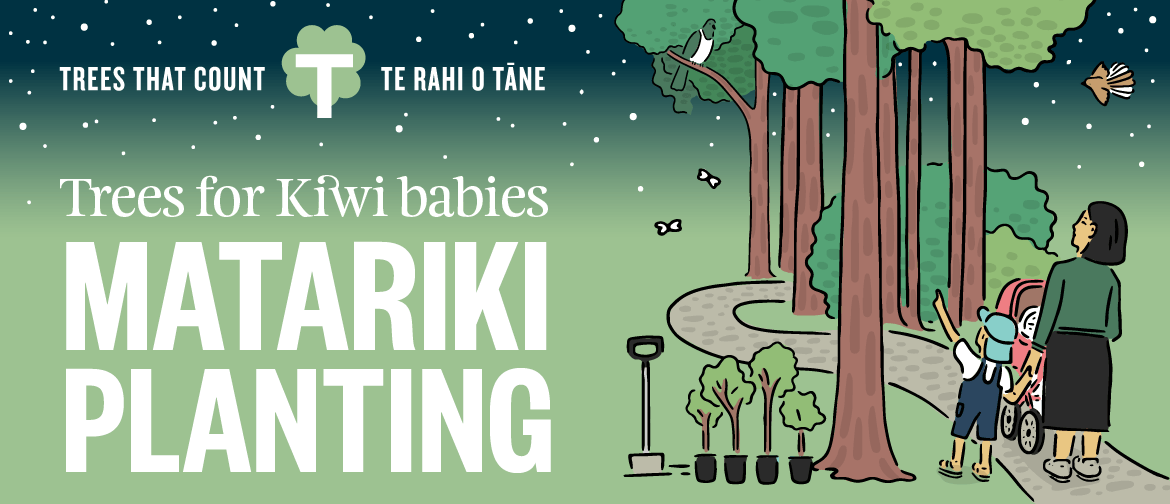 Trees for Kiwi Babies - Matariki Planting
