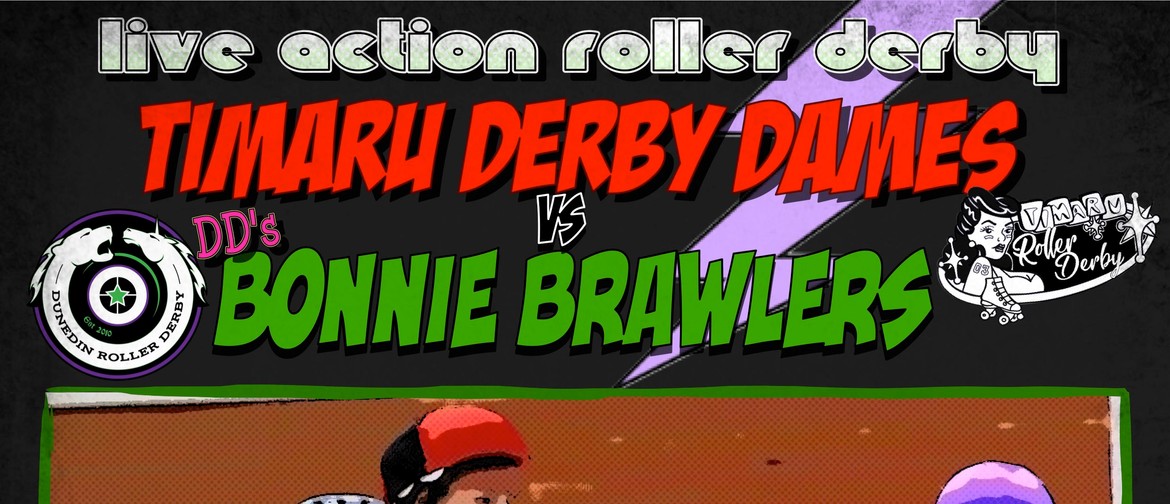 Timaru Derby Dames vs Dunedin's Bonnie Brawlers