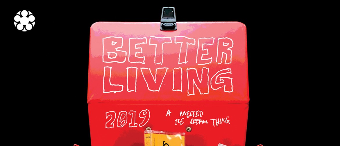 Christchurch Arts Festival: Better Living 2019