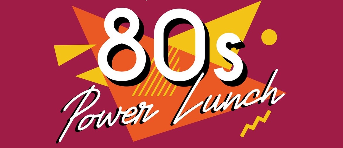 80's Power Lunch