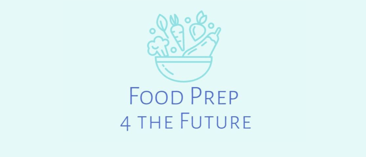 Food Prep for the Future