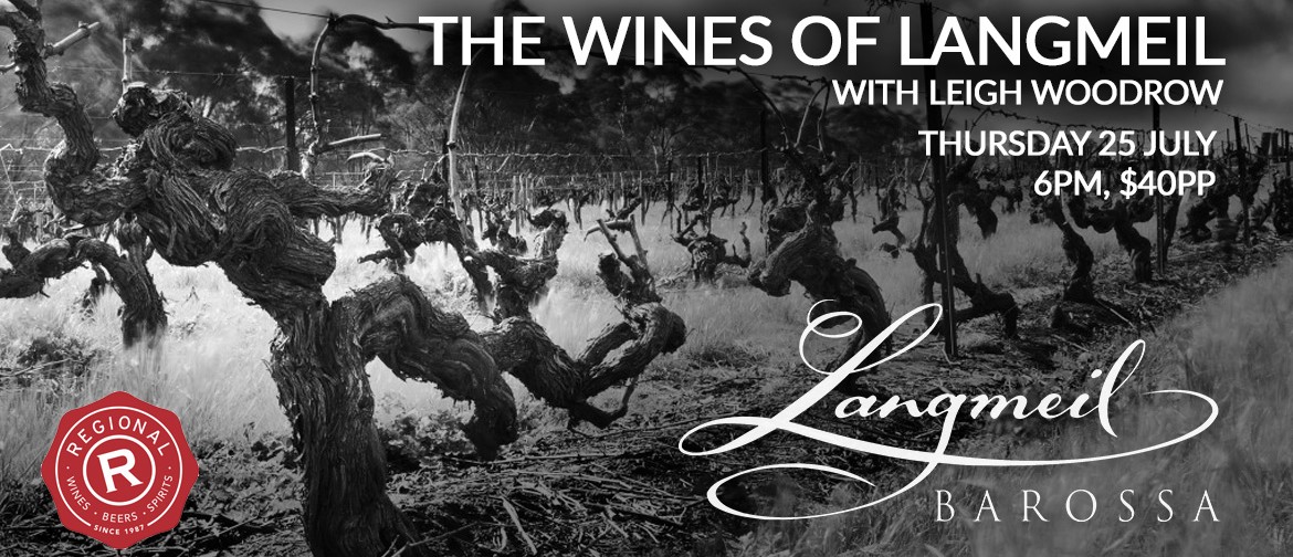 The Wines of Langmeil with Leigh Woodrow
