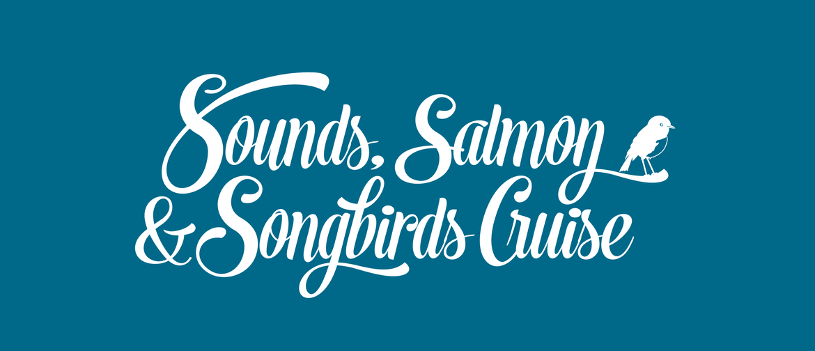 Sounds Salmon Songbirds 2019