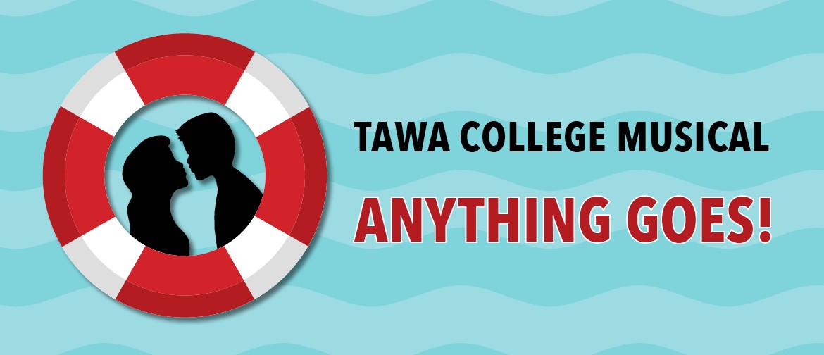 Anything Goes - Tawa College's 2019 Musical