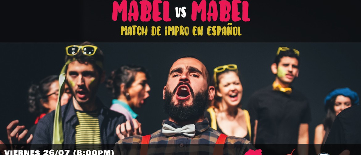 Mabel vs Mabel: La Revancha (Match de Impro en Español)