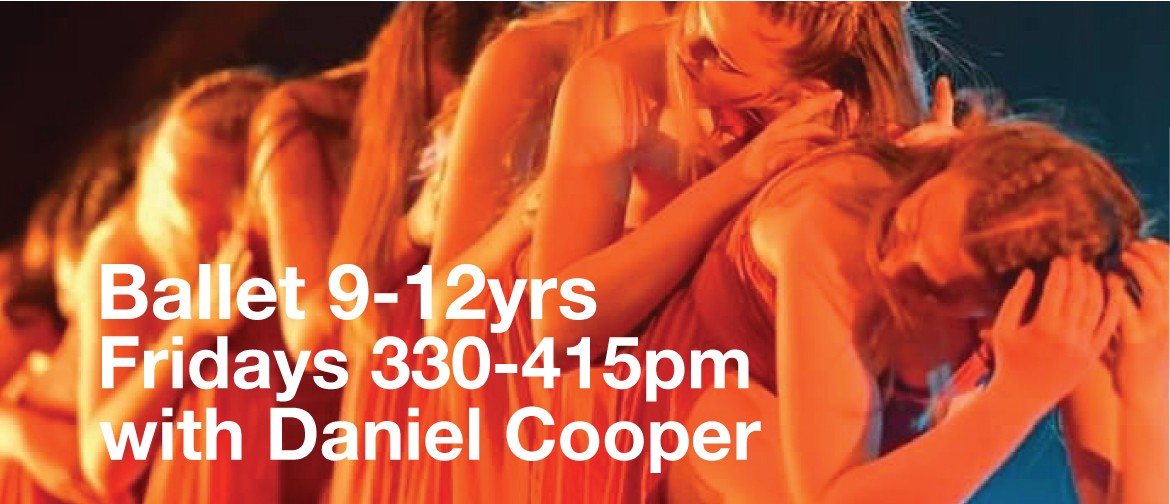 Ballet 9-12 Years with Daniel Cooper