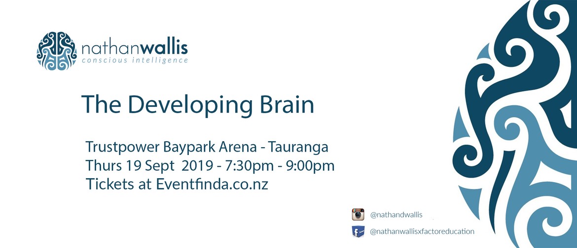 The Developing Brain - Tauranga