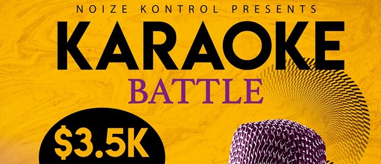 Amateur Karaoke Competition - Noize Kontrol