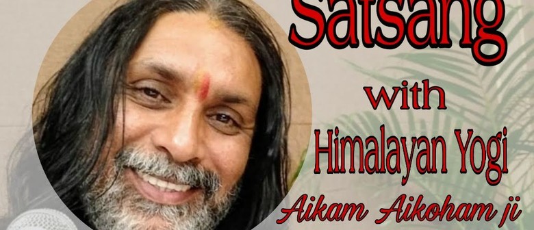 Satsang with Himalayan Yogi