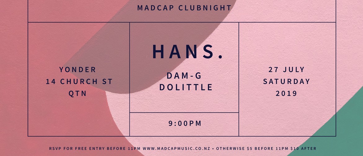 Madcap Clubnight: Hans. & Friends
