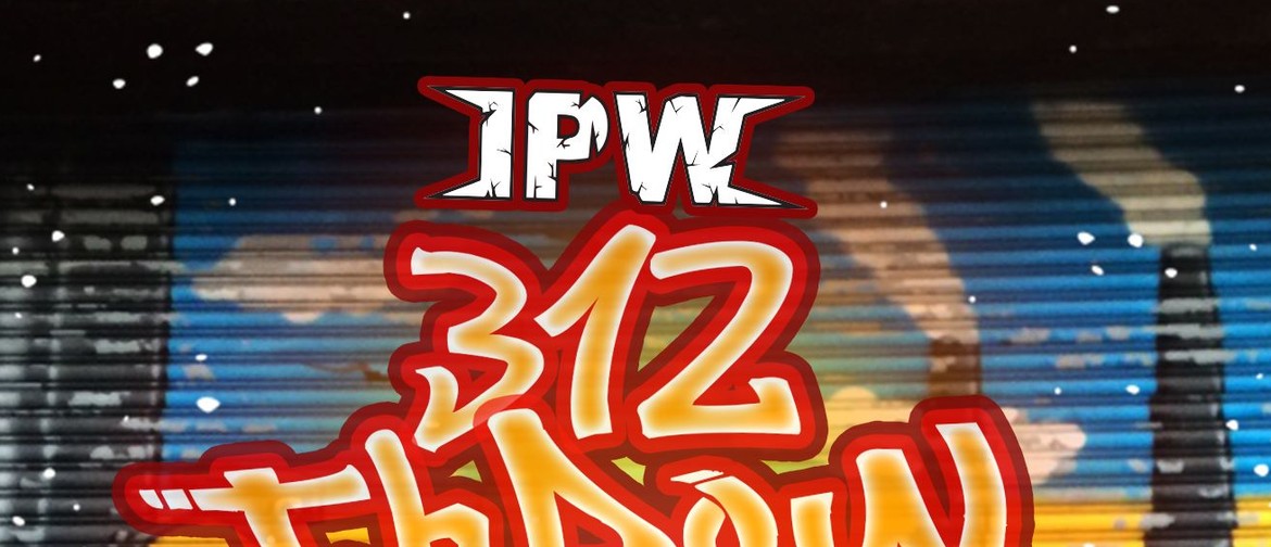 Impact Pro Wrestling: 312 Throwdown!