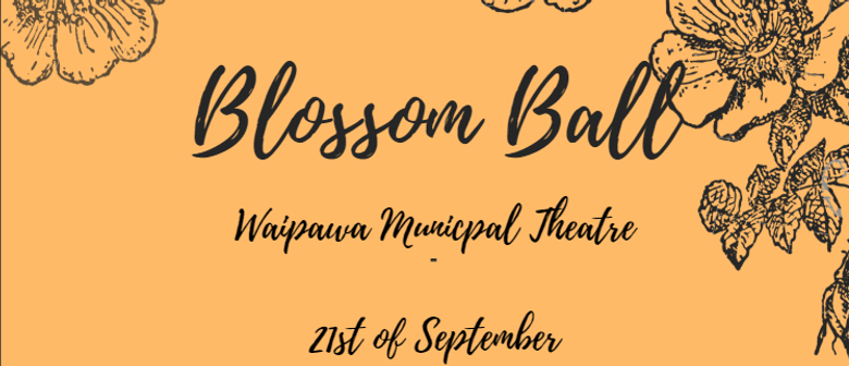 The Blossom Ball: CANCELLED