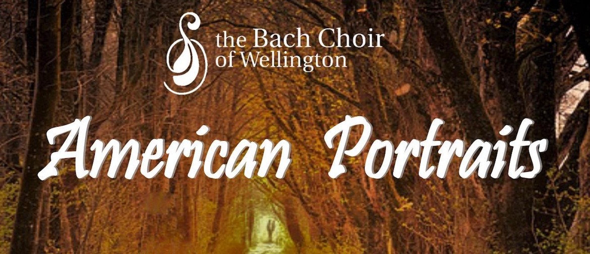 Bach Choir: American Portraits