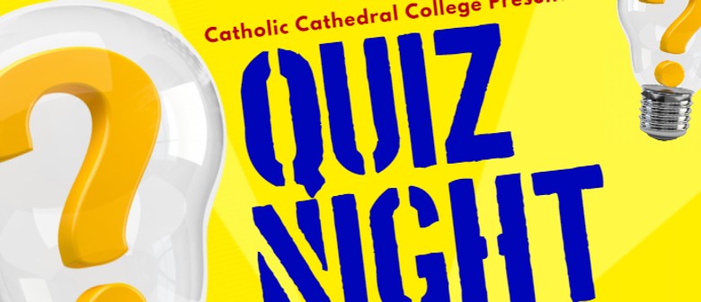 Catholic Cathedral College Annual Quiz Night