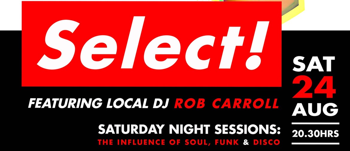 Saturday Night Session with DJ Rob Carroll
