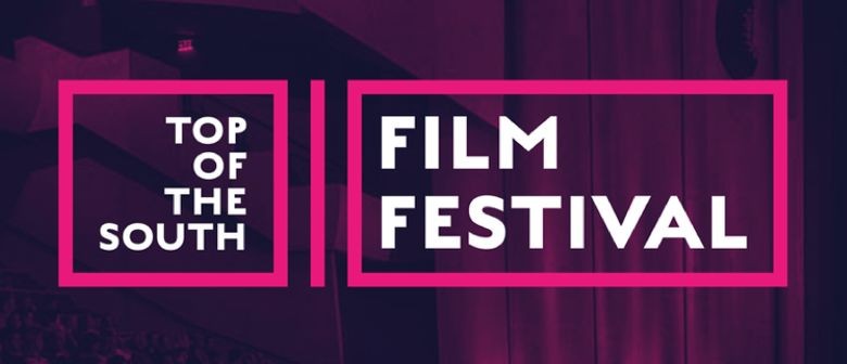 The Top of The South Film Festival