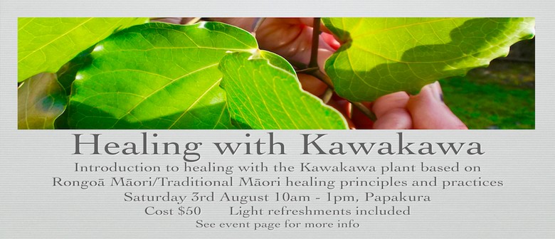Introduction Healing with the Kawakawa Plant - Māori Rongoā