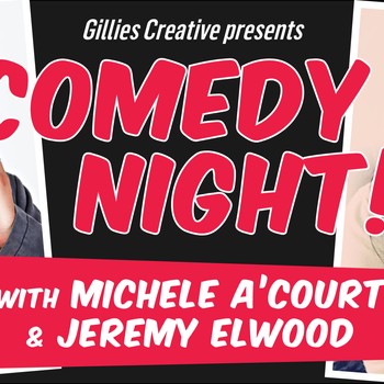 Comedy Night! with Michele A'Court & Jeremy Elwood