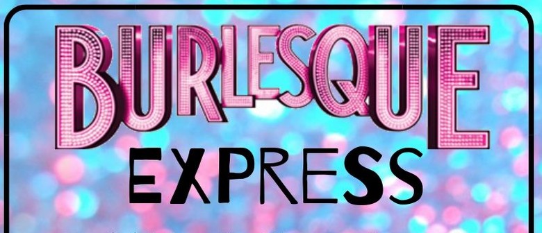 Burlesque Express