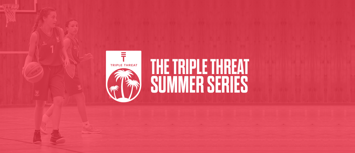 The Triple Threat Summer Series