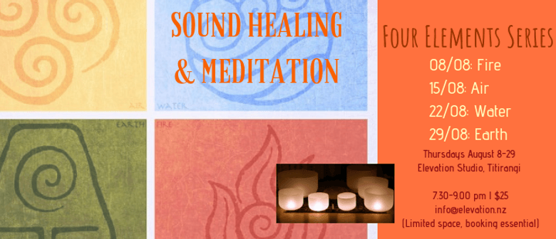 Sound Healing & Meditation: Four Elements