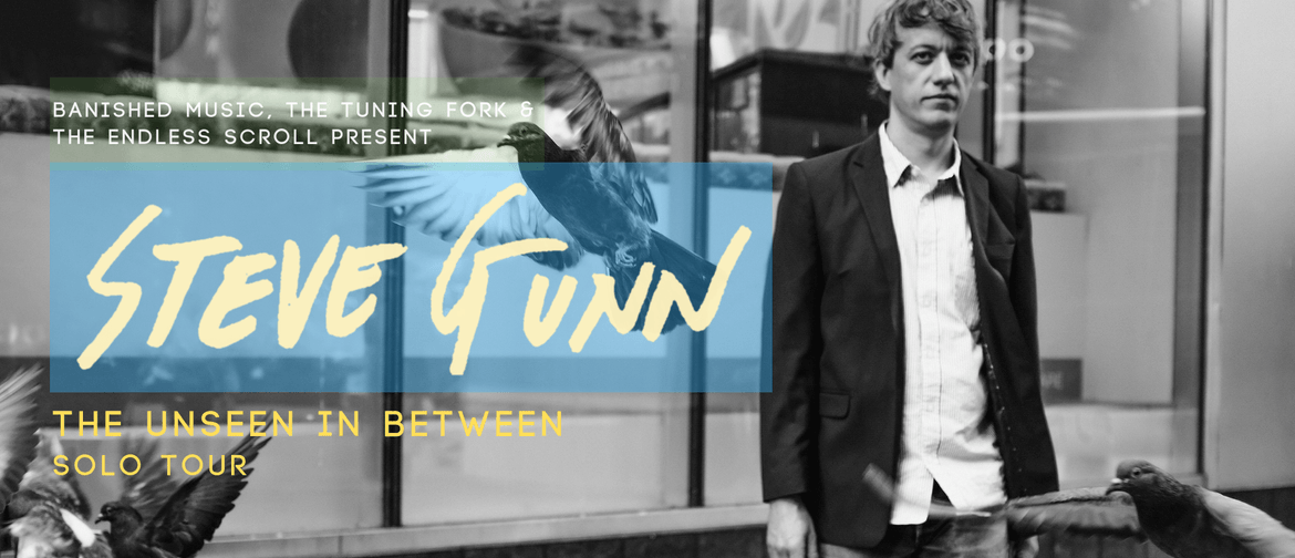Steve Gunn - The Unseen In Between Tour