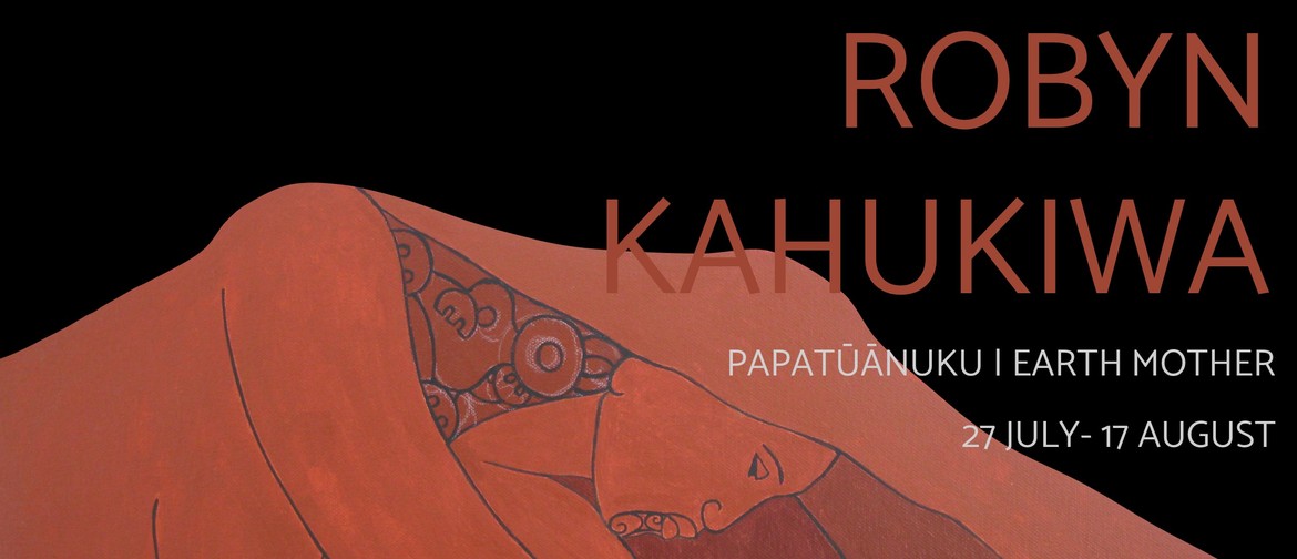 Robyn Kahukiwa Exhibition- Papatūānuku | Earth Mother