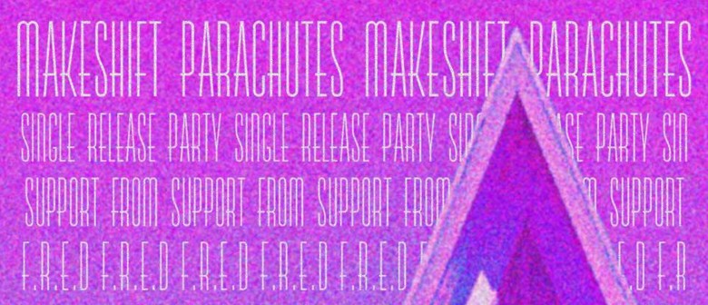 Makeshift Parachutes Single Release