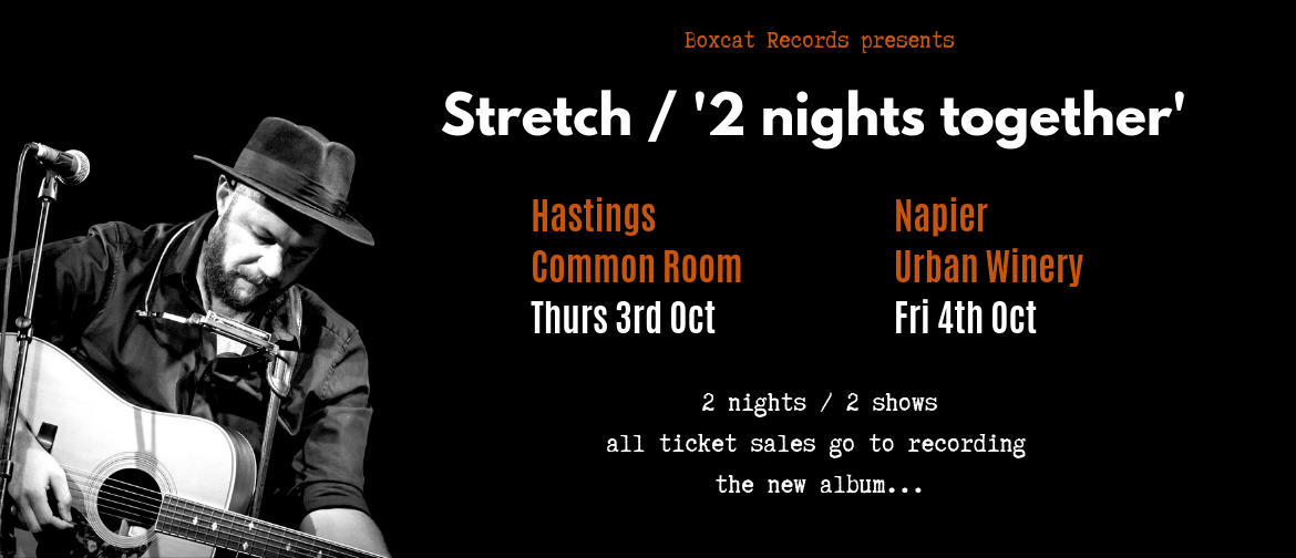 Stretch - 2 Nights Together