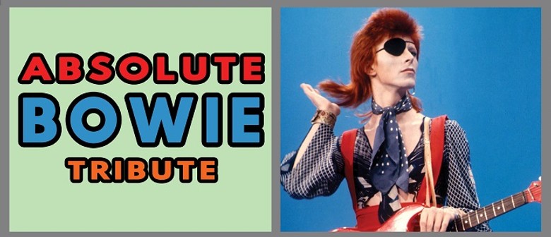 Absolute Bowie Tribute Show