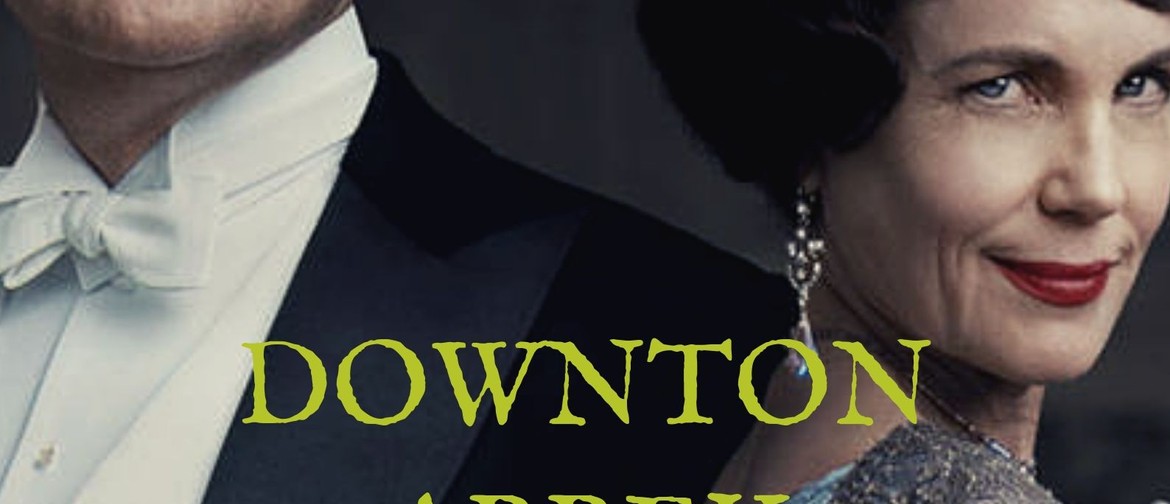 Waipuna Hospice Movie Night - "Downton Abbey"
