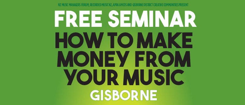 Make Money From Your Music Seminar