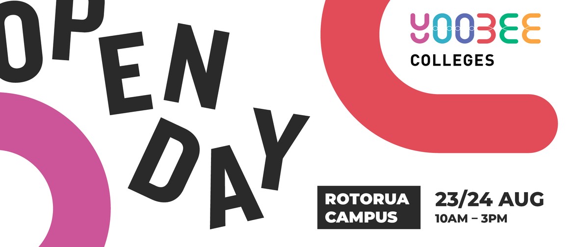 Open Day - Yoobee Colleges - Rotorua Campus
