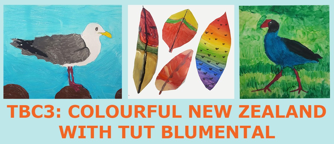 TBC3: Colourful New Zealand with Tut Blumental: CANCELLED