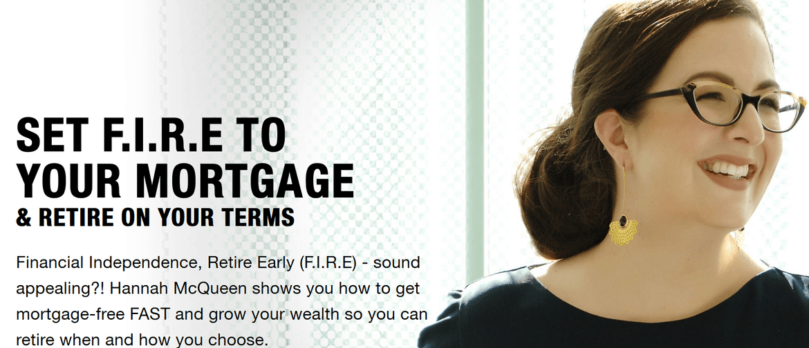 Set F.I.R.E to your Mortgage with Hannah McQueen