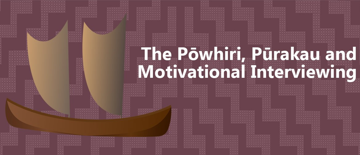 The Powhiri, Purakau and Motivational Interviewing