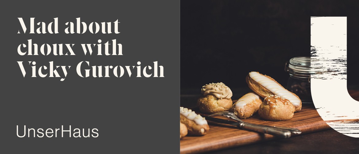 Mad About Choux with Vicky Gurovich