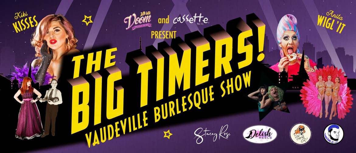 The Big Timers! Vaudeville Burlesque Show